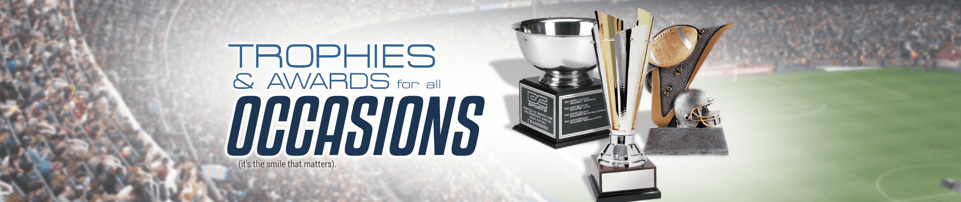 Trophies for Sports, School and Corporate Recognition