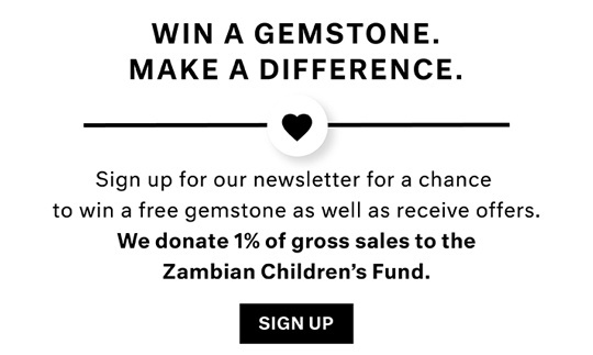 Win a Gemstone. Make a Difference.